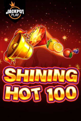 Shining Hot 100 Jackpot Play - играть онлайн | Вулкан Казино Казахстан - без регистрации