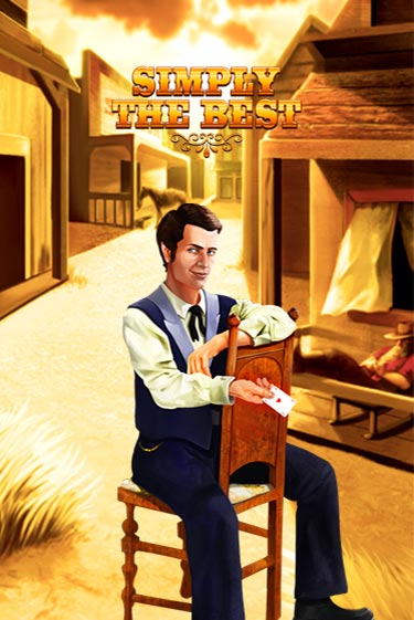 Simply the Best - играть онлайн | Вулкан Казино Казахстан - без регистрации