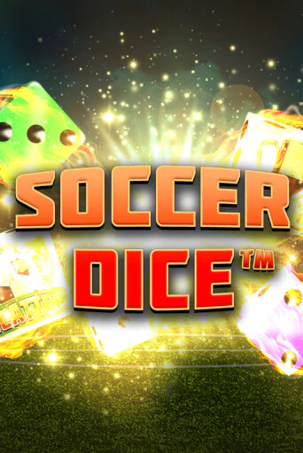 Soccer Dice - играть онлайн | Вулкан Казино Казахстан - без регистрации