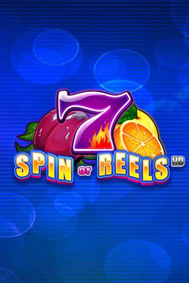 Spin or Reels HD - играть онлайн | Вулкан Казино Казахстан - без регистрации