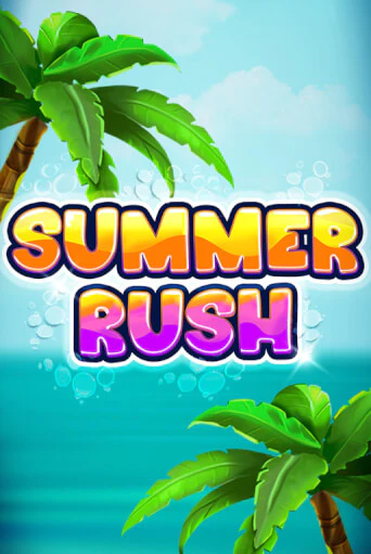 Summer Rush - играть онлайн | Вулкан Казино Казахстан - без регистрации