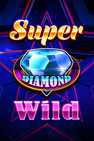 Super Diamond Wild - играть онлайн | Вулкан Казино Казахстан - без регистрации