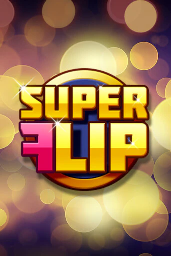 Super Flip - играть онлайн | Вулкан Казино Казахстан - без регистрации