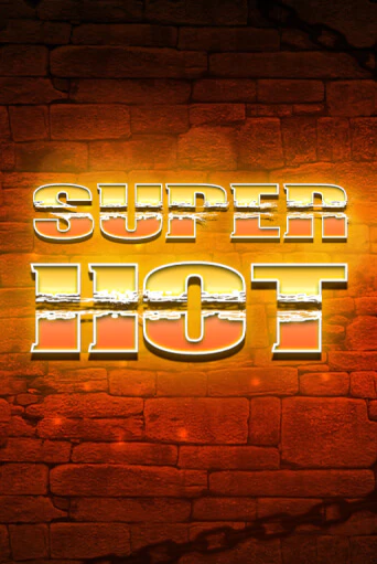 Super Hot - играть онлайн | Вулкан Казино Казахстан - без регистрации