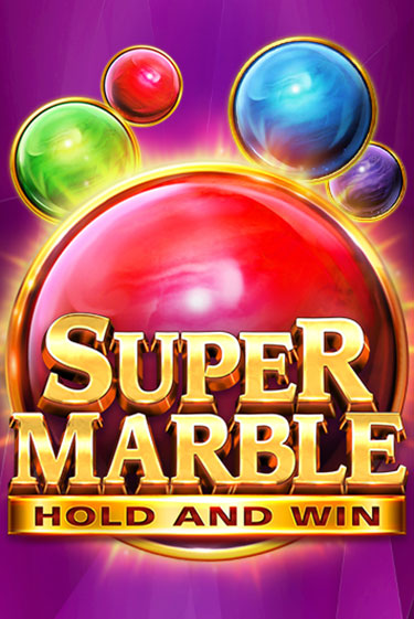 Super Marble: Hold and Win - играть онлайн | Вулкан Казино Казахстан - без регистрации