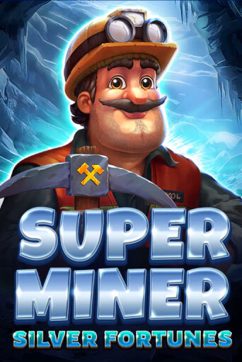 Super Miner - Silver Fortunes - играть онлайн | Вулкан Казино Казахстан - без регистрации