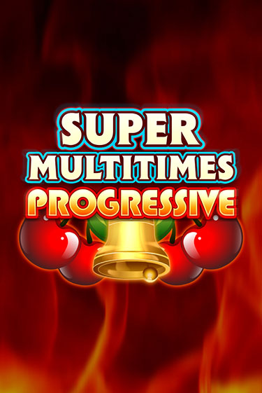 Super Multitimes Progressive - играть онлайн | Вулкан Казино Казахстан - без регистрации