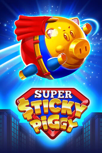 Super Sticky Piggy - играть онлайн | Вулкан Казино Казахстан - без регистрации