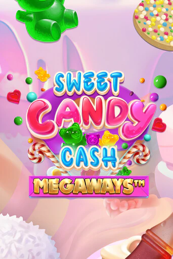 Sweet Candy Cash Megaways - играть онлайн | Вулкан Казино Казахстан - без регистрации