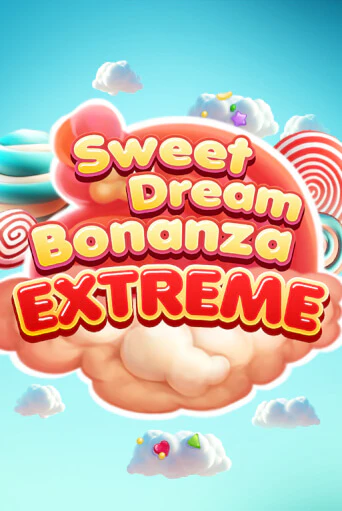 Sweet Dream Bonanza Extreme - играть онлайн | Вулкан Казино Казахстан - без регистрации