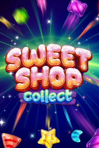 Sweet Shop Collect - играть онлайн | Вулкан Казино Казахстан - без регистрации