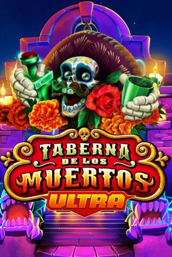 Taberna De Los Muertos Ultra - играть онлайн | Вулкан Казино Казахстан - без регистрации