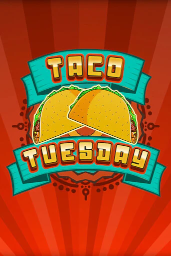 Taco Tuesday - играть онлайн | Вулкан Казино Казахстан - без регистрации