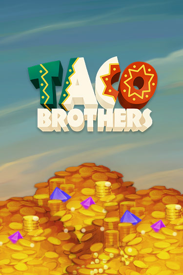 Taco Brothers - играть онлайн | Вулкан Казино Казахстан - без регистрации
