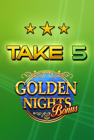 Take 5 Golden Nights - играть онлайн | Вулкан Казино Казахстан - без регистрации