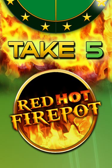 Take 5 Red Hot Firepot - играть онлайн | Вулкан Казино Казахстан - без регистрации