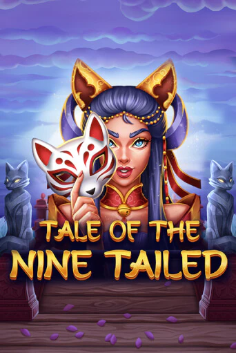 Tale of the Nine-Tailed - играть онлайн | Вулкан Казино Казахстан - без регистрации