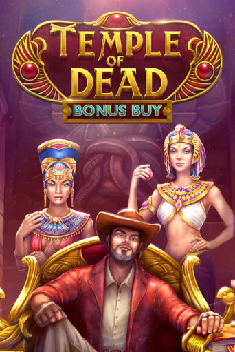 Temple of Dead Bonus Buy - играть онлайн | Вулкан Казино Казахстан - без регистрации