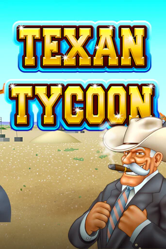 Texan Tycoon - играть онлайн | Вулкан Казино Казахстан - без регистрации