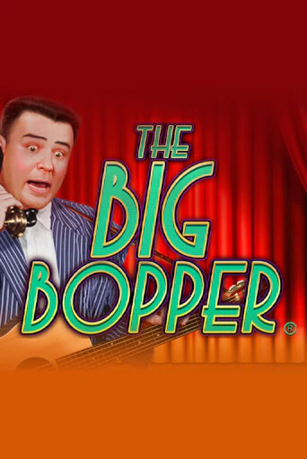 The Big Bopper® - играть онлайн | Вулкан Казино Казахстан - без регистрации