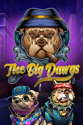 The Big Dawgs - играть онлайн | Вулкан Казино Казахстан - без регистрации