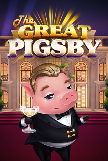 The Great Pigsby - играть онлайн | Вулкан Казино Казахстан - без регистрации