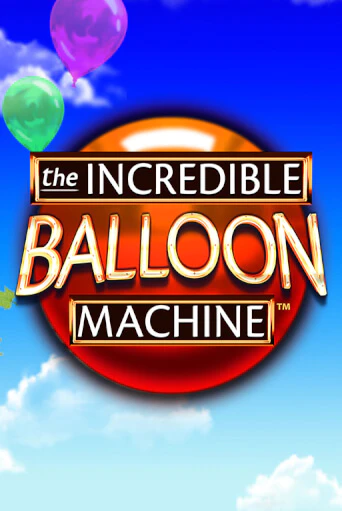 The Incredible Balloon Machine - играть онлайн | Вулкан Казино Казахстан - без регистрации