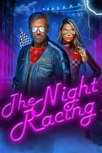 The Night Racing - играть онлайн | Вулкан Казино Казахстан - без регистрации