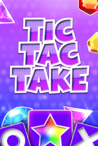 Tic Tac Take - играть онлайн | Вулкан Казино Казахстан - без регистрации