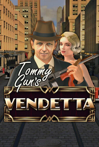 Tommy Gun´s Vendetta - играть онлайн | Вулкан Казино Казахстан - без регистрации