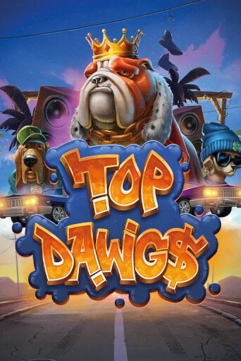 Top Dawg$ - играть онлайн | Вулкан Казино Казахстан - без регистрации