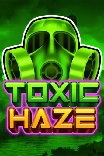 Toxic Haze - играть онлайн | Вулкан Казино Казахстан - без регистрации