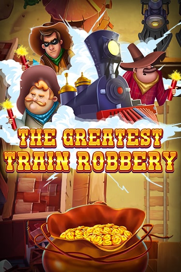The Greatest Train Robbery - играть онлайн | Вулкан Казино Казахстан - без регистрации