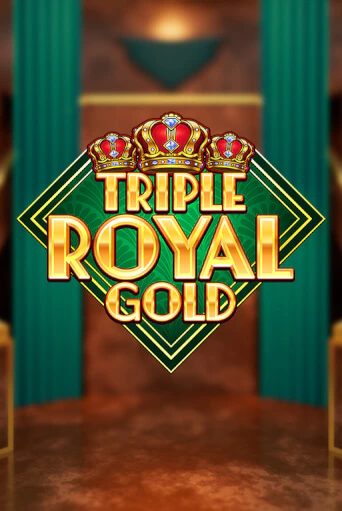 Triple Royal Gold - играть онлайн | Вулкан Казино Казахстан - без регистрации