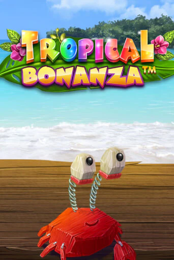 Tropical Bonanza™ - играть онлайн | Вулкан Казино Казахстан - без регистрации