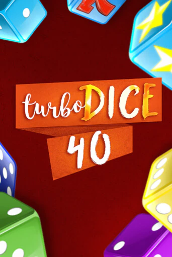 Turbo Dice 40 - играть онлайн | Вулкан Казино Казахстан - без регистрации