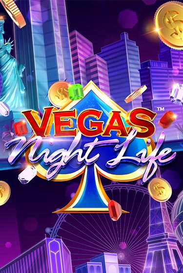 Vegas Night Life - играть онлайн | Вулкан Казино Казахстан - без регистрации