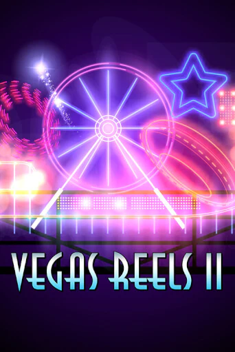 Vegas Reels II - играть онлайн | Вулкан Казино Казахстан - без регистрации