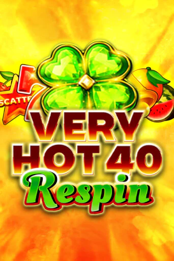 Very Hot 40 Respin - играть онлайн | Вулкан Казино Казахстан - без регистрации