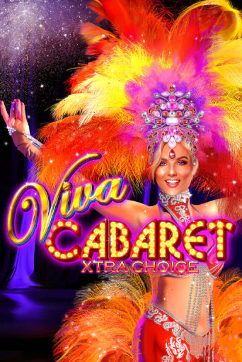 Viva Cabaret - Xtra Choice - играть онлайн | Вулкан Казино Казахстан - без регистрации
