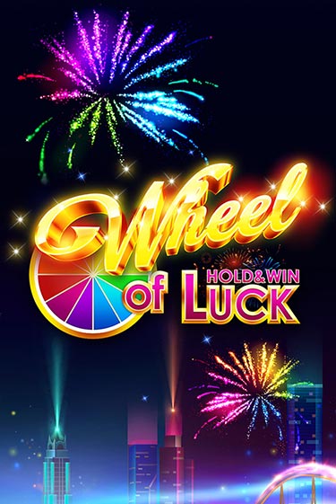 Wheel of Luck: Hold & Win - играть онлайн | Вулкан Казино Казахстан - без регистрации