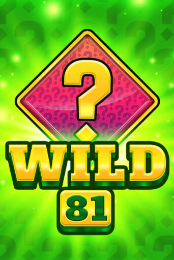 Wild 81 - играть онлайн | Вулкан Казино Казахстан - без регистрации