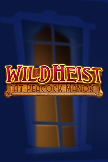 Wild Heist at Peacock Manor - играть онлайн | Вулкан Казино Казахстан - без регистрации