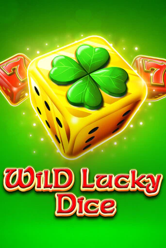 Wild Lucky Dice - играть онлайн | Вулкан Казино Казахстан - без регистрации