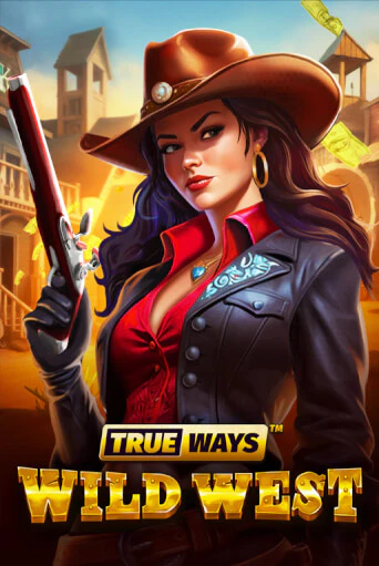 Wild West TRUEWAYS - играть онлайн | Вулкан Казино Казахстан - без регистрации
