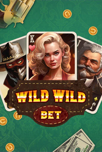 Wild Wild Bet - играть онлайн | Вулкан Казино Казахстан - без регистрации