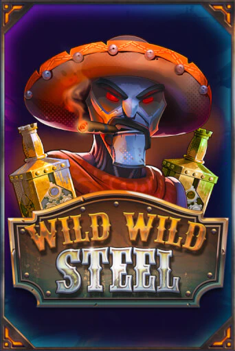 Wild Wild Steel - играть онлайн | Вулкан Казино Казахстан - без регистрации