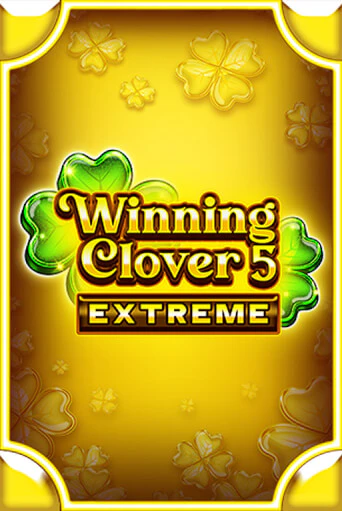 Winning Clover 5 Extreme - играть онлайн | Вулкан Казино Казахстан - без регистрации