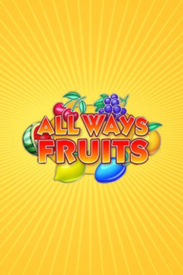 All Ways Fruits - играть онлайн | Вулкан Казино Казахстан - без регистрации