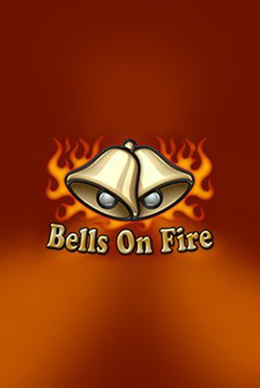 Bells on Fire - играть онлайн | Вулкан Казино Казахстан - без регистрации